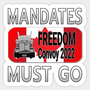 MANDATES MUST GO FREEDOM CONVOY CANADA  THANKS TO THE TRUCKERS - TRUCKERS FOR FREEDOM WE LOVE YOU TRUCKERS GRAY LETTERS Sticker